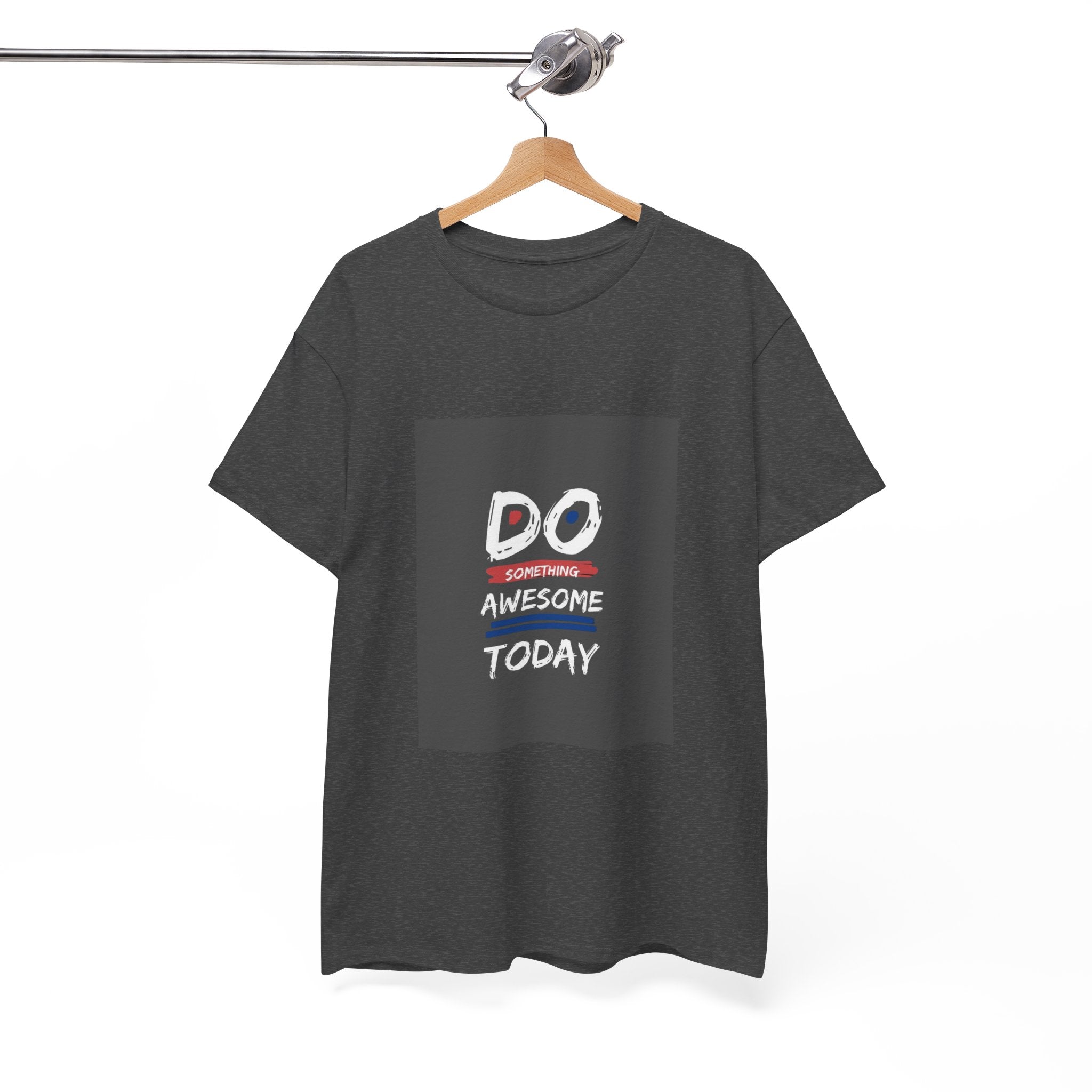 Do Something Awesome Today T‑Shirt