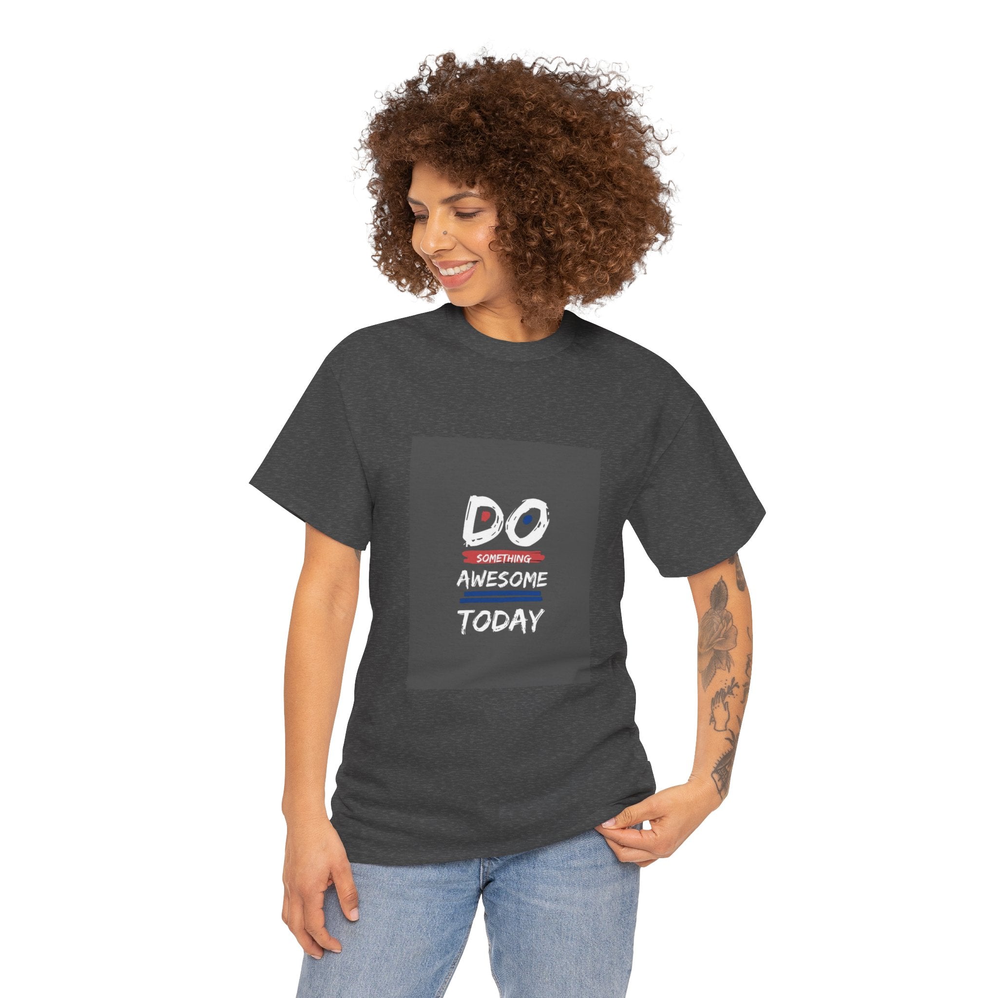 Do Something Awesome Today T‑Shirt