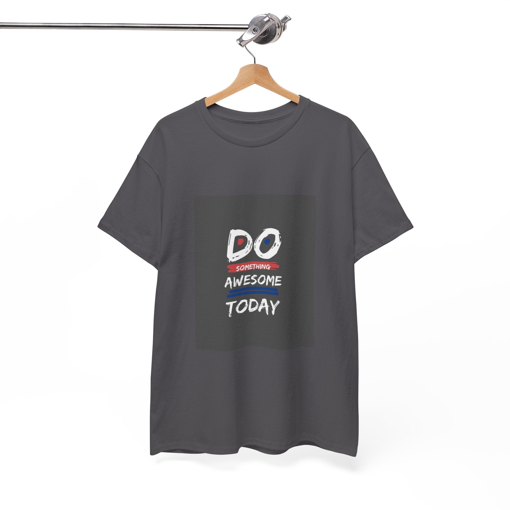 Do Something Awesome Today T‑Shirt